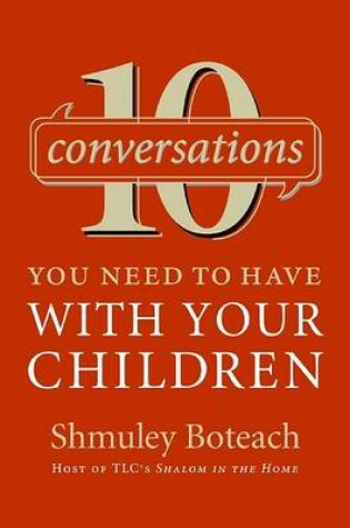 Cover of 10 Conversations You Need To Have With Your Children