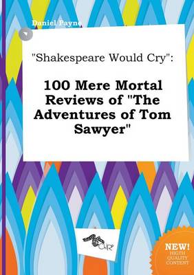 Book cover for Shakespeare Would Cry