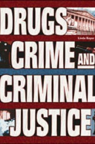 Cover of Drugs, Crime, and Criminal Justice