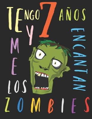 Book cover for Tengo 7 años y me encantan los zombies