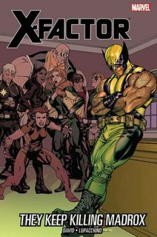 Cover of X-factor Vol.15: They Keep Killing Madrox