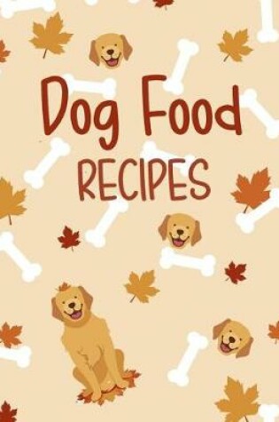 Cover of Dog Food Recipes