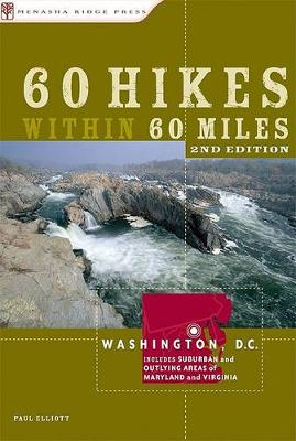 Book cover for 60 Hikes Within 60 Miles: Washington, D.C.