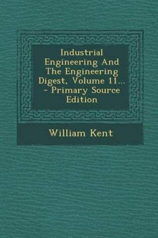 Cover of Industrial Engineering and the Engineering Digest, Volume 11...