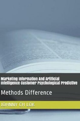 Cover of Marketing Information And Artificial Intelligence Customer Psychological Predictive