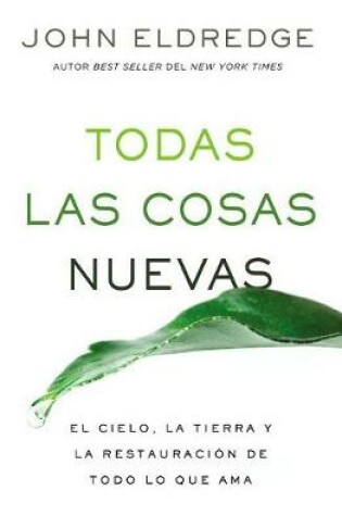 Cover of Todas Las Cosas Nuevas