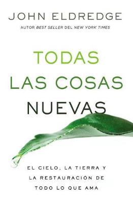 Book cover for Todas Las Cosas Nuevas