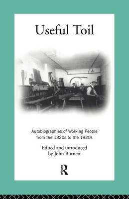 Book cover for Useful Toil: Autobiographies of Working People from the 1820s to the 1920s