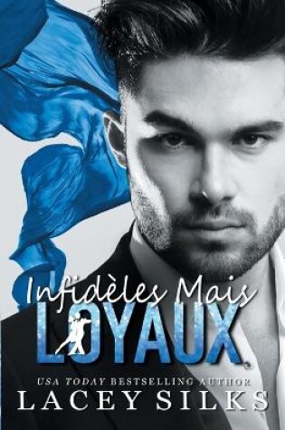 Cover of Infidèles Mais Loyaux
