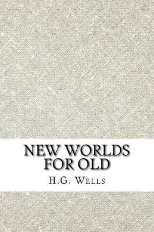 Cover of New Worlds for Old