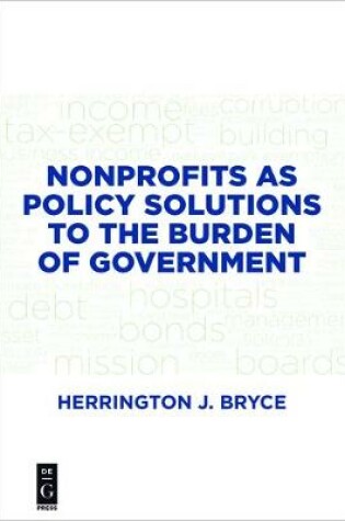Cover of Nonprofits as Policy Solutions to the Burden of Government