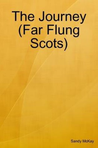 Cover of The Journey (Far Flung Scots)