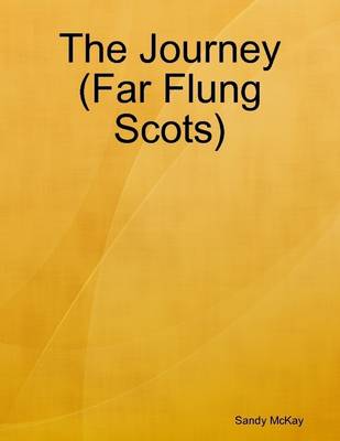 Book cover for The Journey (Far Flung Scots)