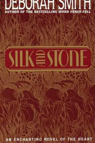 Cover of Silk and Stone