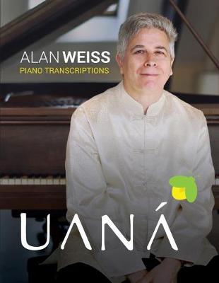 Book cover for Alan Weiss - The Piano Transcriptions