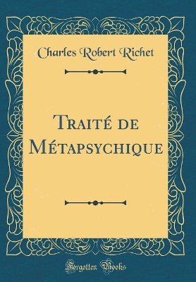 Book cover for Traite de Metapsychique (Classic Reprint)