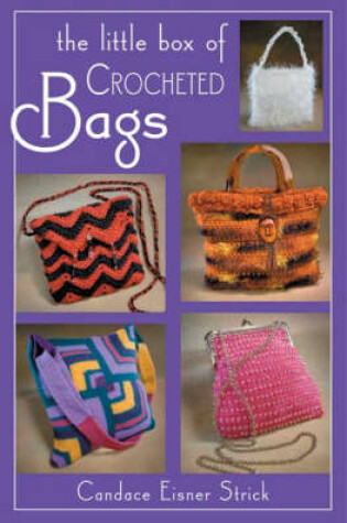 Cover of Little Box of Crocheted Bags