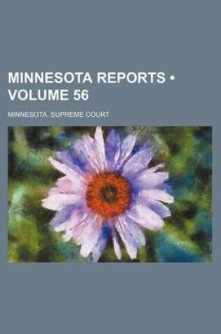 Cover of Minnesota Reports (Volume 56)