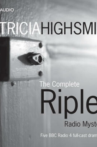 Cover of The Complete "Ripley" Radio Mysteries
