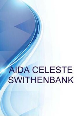 Cover of Aida Celeste Swithenbank, District Manager at the Tjx Companies, Inc.