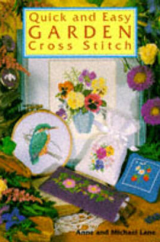 Cover of Quick and Easy Garden Cross Stitch