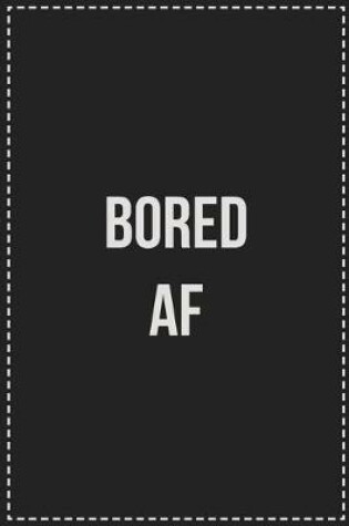Cover of Bored AF
