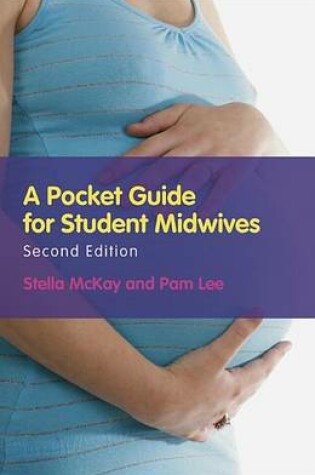 Cover of A Pocket Guide for Student Midwives