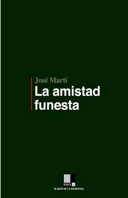 Book cover for La amistad funesta