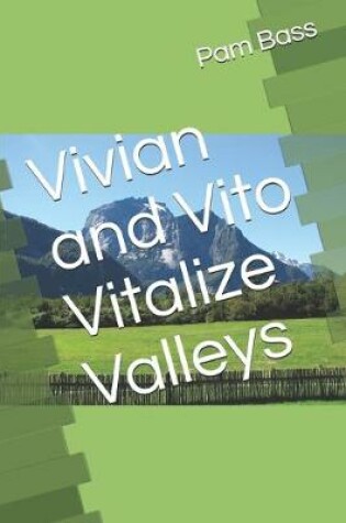 Cover of Vivian and Vito Vitalize Valleys