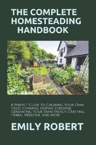 Cover of The Complete Homesteading Handbook