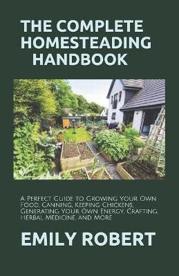 Book cover for The Complete Homesteading Handbook