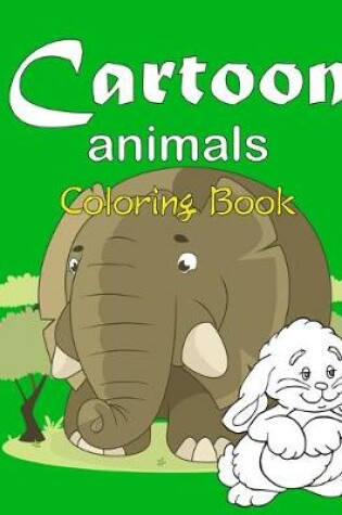 Cover of Cartoon Animals Coloring Book