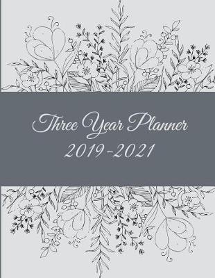 Book cover for Three Year Planner 2019-2021