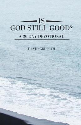 Book cover for Is God Still Good?