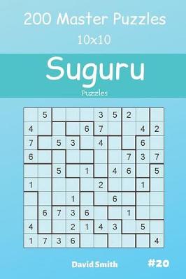 Book cover for Suguru Puzzles - 200 Master Puzzles 10x10 Vol.20