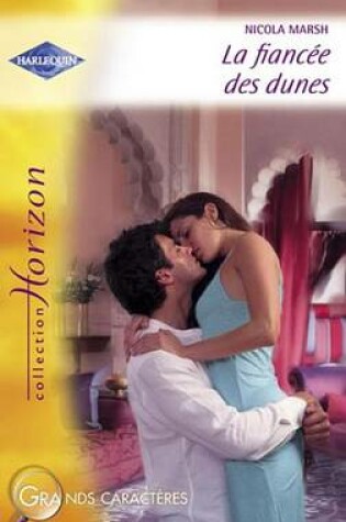 Cover of La Fiancee Des Dunes (Harlequin Horizon)