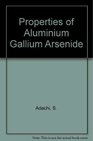 Cover of Properties of Aluminium Gallium Arsenide