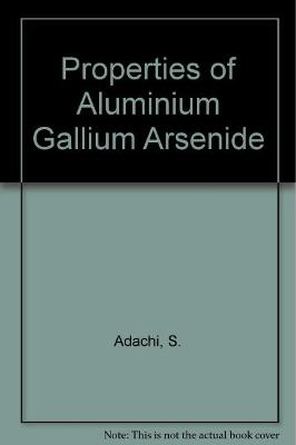 Cover of Properties of Aluminium Gallium Arsenide