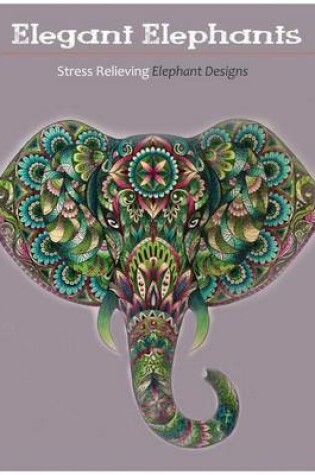 Cover of Elegant Elephants