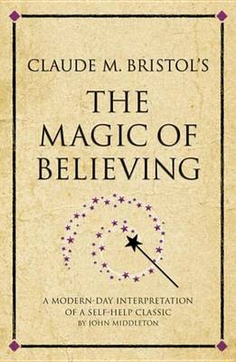 Cover of Claude M. Bristol's the Magic of Believing