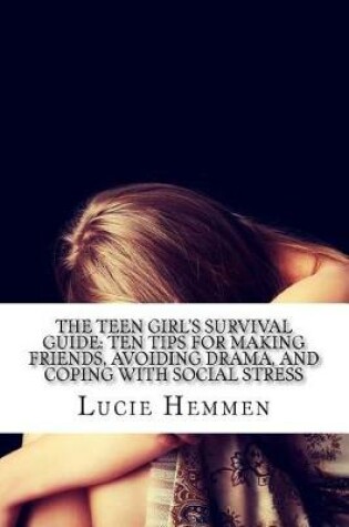 Cover of The Teen Girl's Survival Guide