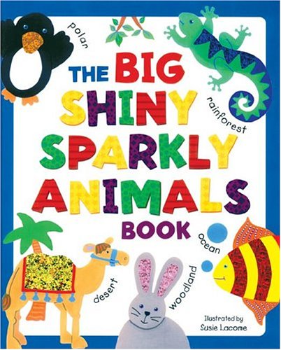 Book cover for The Big Shiny Sparkly Book of Animals