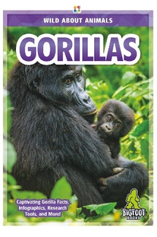 Cover of Wild About Animals: Gorillas
