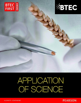 Cover of BTEC First in Applied Science: Application of Science Student Book