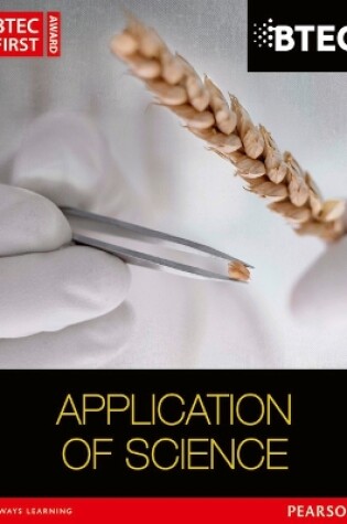 Cover of BTEC First in Applied Science: Application of Science Student Book