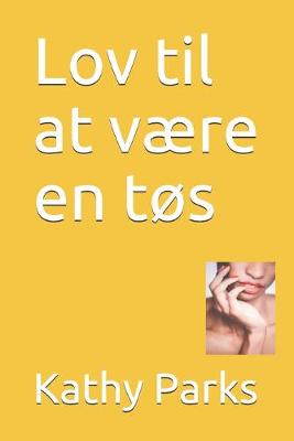 Book cover for Lov til at vaere en tos