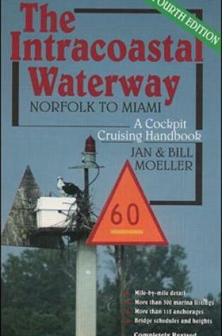 Cover of The Intracoastal Waterway: Norfolk to Miami, A Cockpit Cruising Handbook