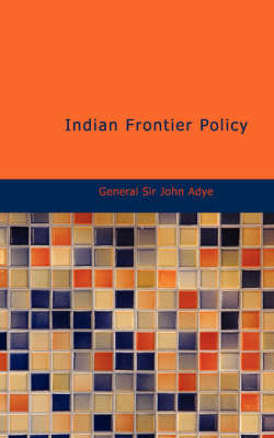 Book cover for Indian Frontier Policy