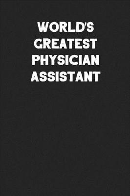 Book cover for World's Greatest Physician Assistant