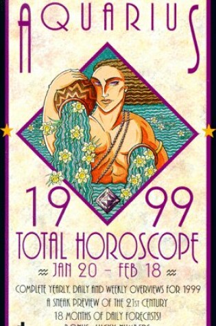 Cover of Total Horoscope 1999: Aquarius